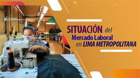 Población Ocupada De Lima Metropolitana Se Incrementó 43 En El