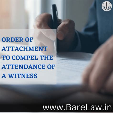 Order Of Attachment To Compel The Attendance Of A Witness Barelaw