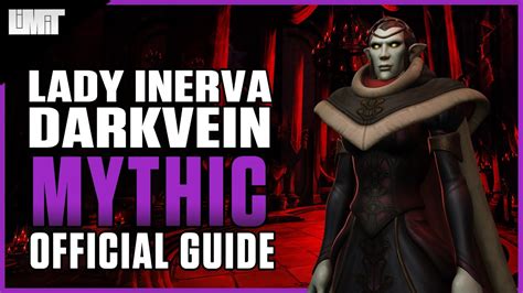 Lady Inerva Darkvein Mythic Guide Castle Nathria Raid Shadowlands