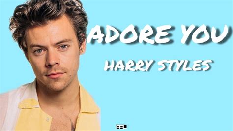 Adore You By Harry Styles Lyrics Youtube