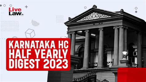 Karnataka High Court Half Yearly Digest January To June 2023