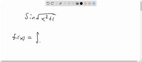 SOLVED:Use the Fundamental Theorem of Calculus to find an antiderivative of sin√(x^2+1)