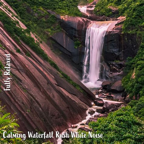 Calming Waterfall Rush White Noise Pt 3 YouTube Music