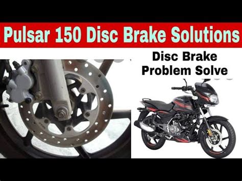 Pulsar Disc Brake Problem Solved Bajaj Bike Disc Brake Solutions