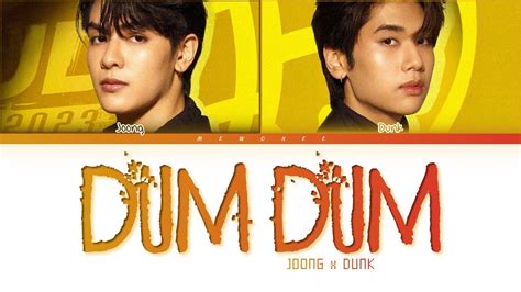 Joong DunkDUM DUM Original By Jeff Satur Color Coded Lyrics