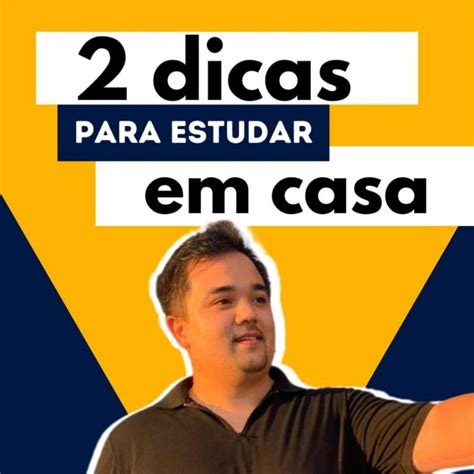 2 Dicas Para Estudar Em Casa Saiu Falando