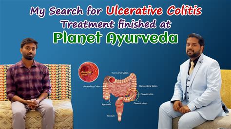 My Search For Ulcerative Colitis Treatment Finished At Planet Ayurveda