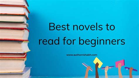 Best novels to read for beginners - Author Rishabh Bansal