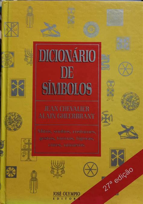 Dicionário de Símbolos Jean Chevalier e Alain Gheerbrant