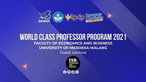 World Class Professor Program Fakultas Ekonomi Dan Bisnis Youtube