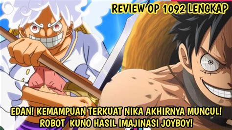 Review Op Edan Kemampuan Terkuat Nika Sdh Dikuasai Luffy Robot