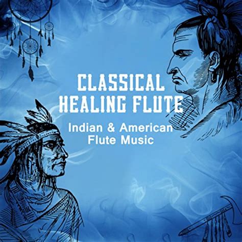 Amazon Music Native American Music Consort Classical Healing Flute