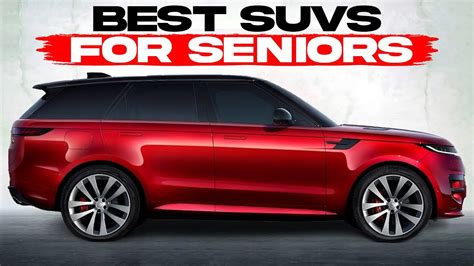 Perfect Suvs For Senior Drivers In Youtube