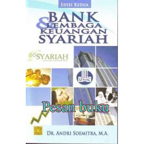 Jual Buku Bank Dan Lembaga Keuangan Syariah Ed Kedua Oleh Pengarang Dr