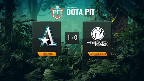 Team Aster Vs Invictus Gaming LB R1 BO3 OGA DOTA PIT CN S6 Game