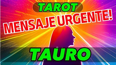 😱🚨‼️urgente‼️ Tauro ♉️ 7 Al 31 De Agosto 🔮 Horóscopo Hoy Interactivo