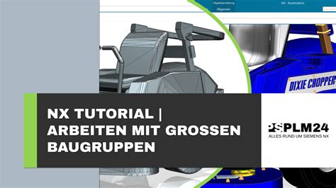 Siemens Nx Arbeiten Mit Grossen Baugruppen So Einfach Steigern Sie