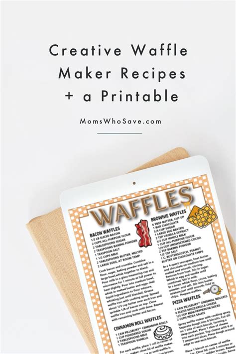 4 Creative Waffle Recipes A Printable