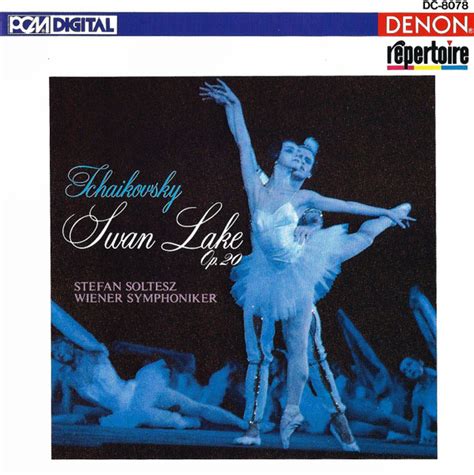 Swan Lake Op By Pyotr Ilyich Tchaikovsky Stefan Soltesz Wiener