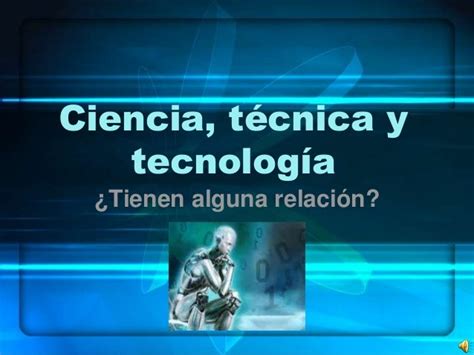 Ciencia Técnica Y Tecnología