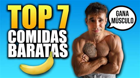 Los 7 MEJORES ALIMENTOS BARATOS Para Ganar MASA MUSCULAR YouTube