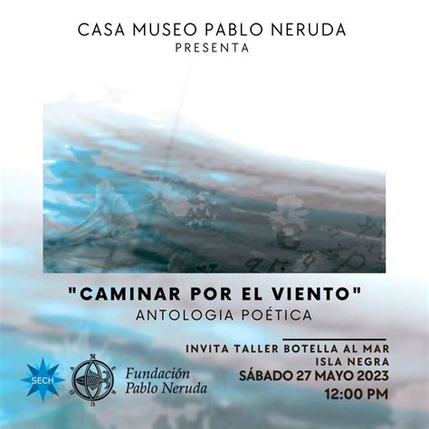 Actividades Presenciales 2023 En Casa Museo Isla Negra Caminar Por El