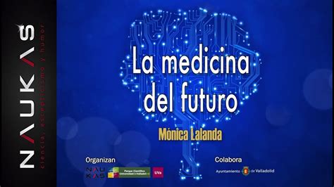 La Medicina Del Futuro Youtube