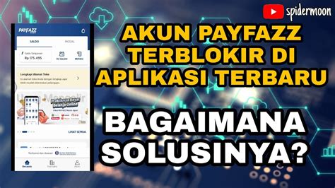 Akun Payfazz Terblokir Di Aplikasi Terbaru Bagaimana Solusinya Youtube