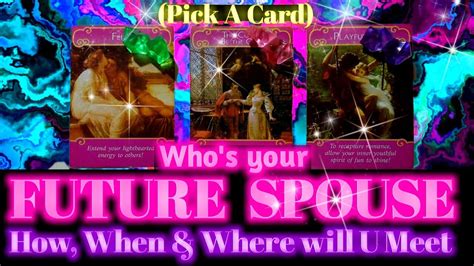 Who Is My Your Future Spouse Husband Pick A Card Tarot Reading How When Marry Next Love