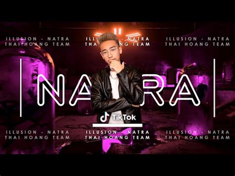 Illusion Full NATRA REMIX HOT TIK TOK TH TEAM YouTube