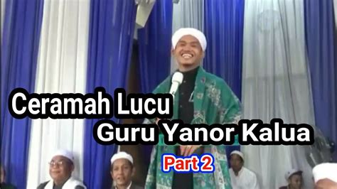 Ceramah Guru Yanor Kalua Di Kintap Part Youtube