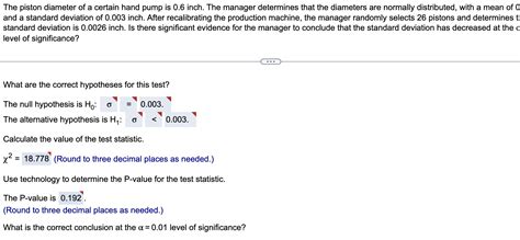 Solved The Piston Diameter Of A Certain Hand Pump Is 0 6 Chegg