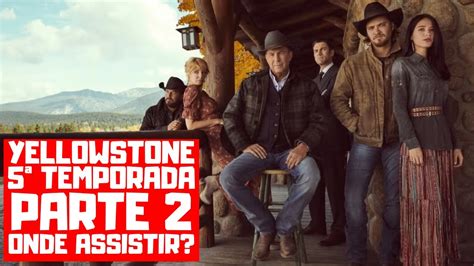 Onde Assistir A 5 Temporada De Yellowstone