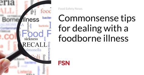 Commonsense Tips For Dealing With A Foodborne Illness Food Safety News