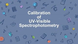 Calibration of uv vissible spectroscopy | PPT