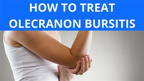 How To Treat Olecranon Bursitis Youtube