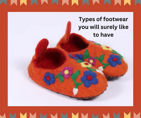 Types of footwear you will surely like to have – feltandwool