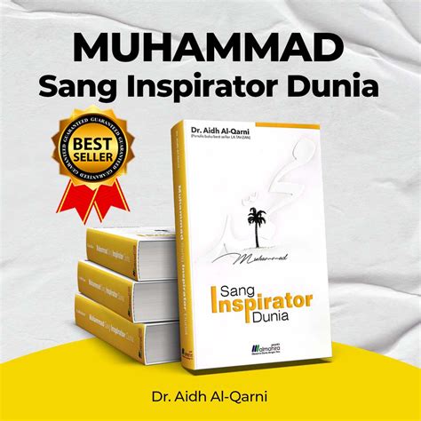 Jual Muhammad Sang Inspirator Dunia Syeikh Dr Aidh Al Qarni Buku