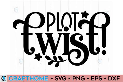 Plot Twist! Graphic by crafthome · Creative Fabrica