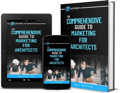 The Comprehensive Guide To Marketing For Architects Skyward Digital