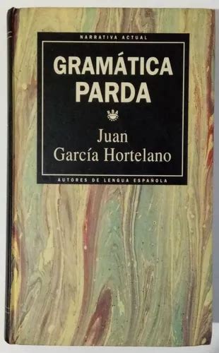 Gramática Parda Juan García Hortelano Novela Ed Rba Libro