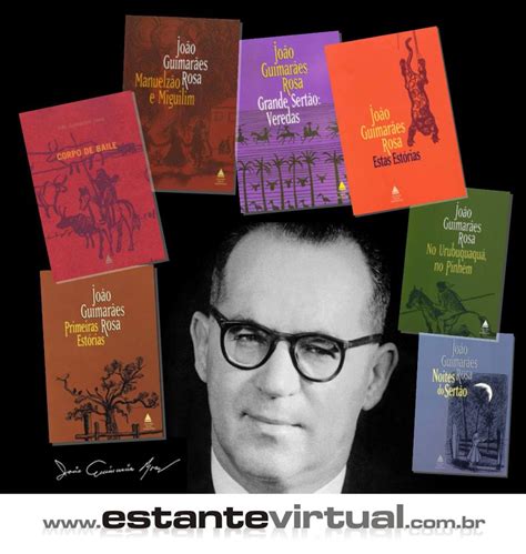 Obras De Guimaraes Rosa - TRIBARTE: CURIOSIDADES SOBRE JOÃO GUIMARÃES ROSA