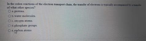 Solved In the redox reactions of the electron transport | Chegg.com 