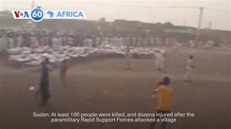 Voa60 Africa At Least 100 Killed In Rsf Attack On Sudanese Village