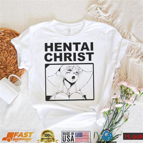 Hentai Christ Shirt Gearbloom