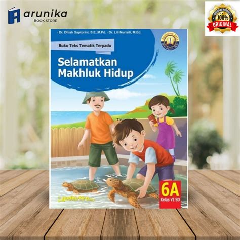 Jual Buku Teks Tematik Terpadu A Selamatkan Makhluk Hidup Untuk Sd Mi