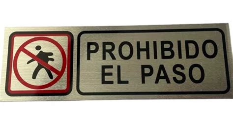 Señal Prohibido El Paso Metálico Letrero De Aviso 2 790 en La