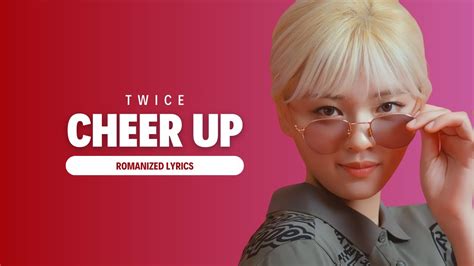 Twice Cheer Up Lyrics Youtube