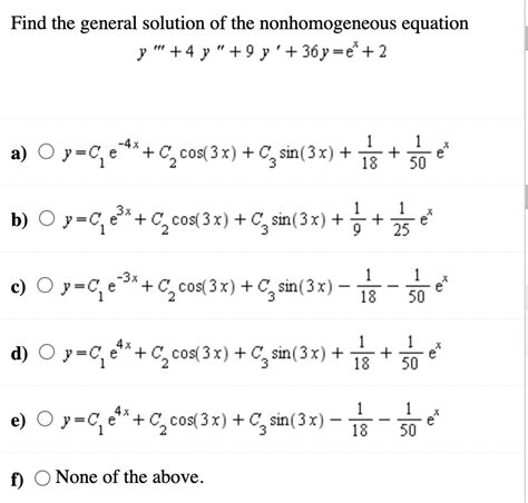 Solved Find The General Solution Of The Nonhomogeneous Chegg