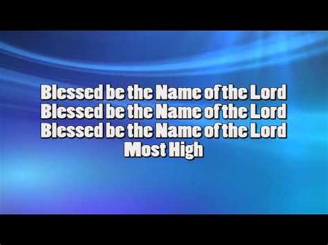 blessed      lord gospel choruses songs